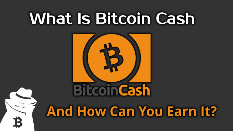 What Is Bitcoin Cash (BCH) – And How Can You Earn It?
