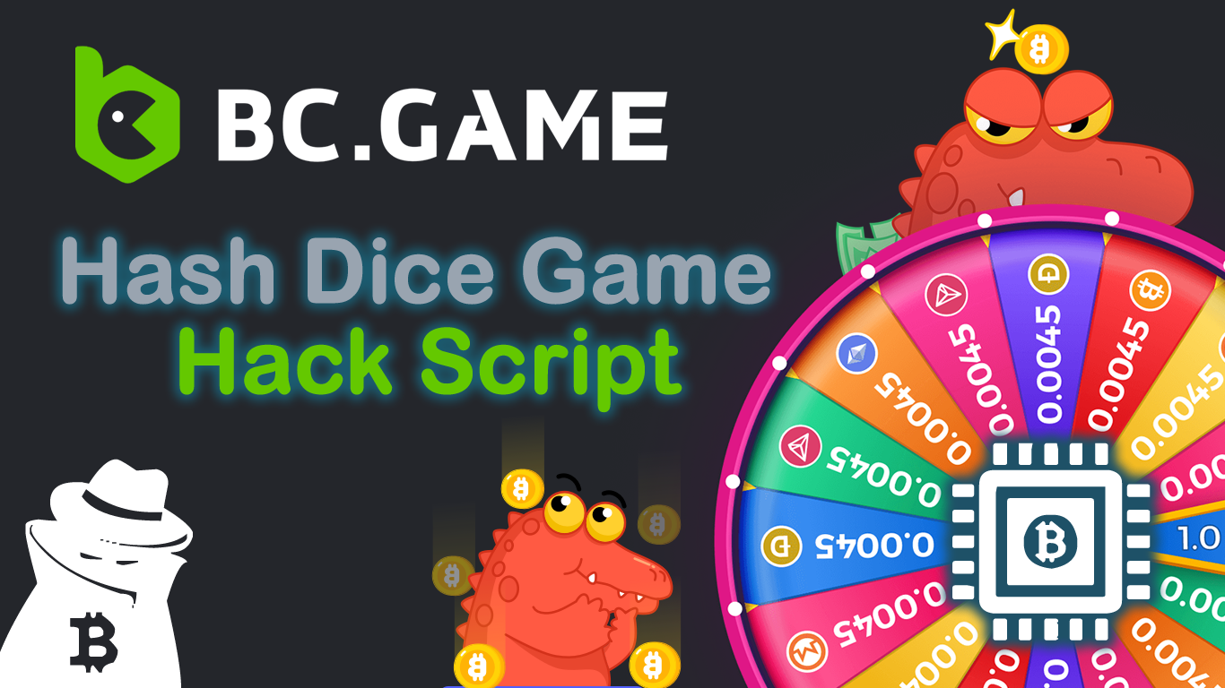 BC.Game – Hash Dice Game Hack Script 2023